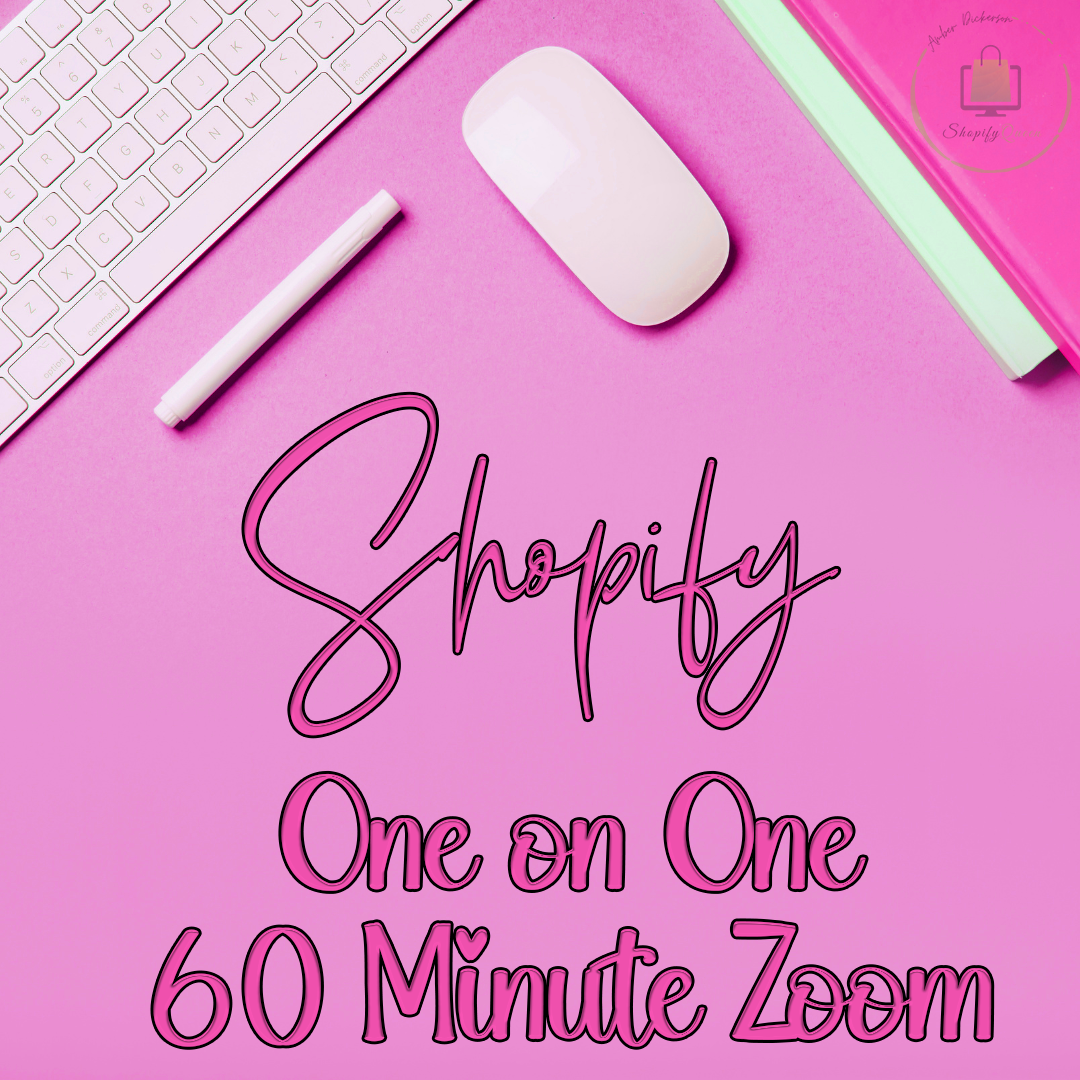 Shopify One-on-One 60 minute Zoom